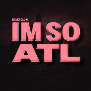 I'm So ATL