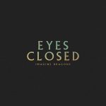 Eyes Closed