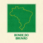 Bonde Do Brunão